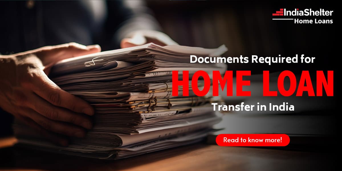 Documents Required for Home Loan | India Shelter