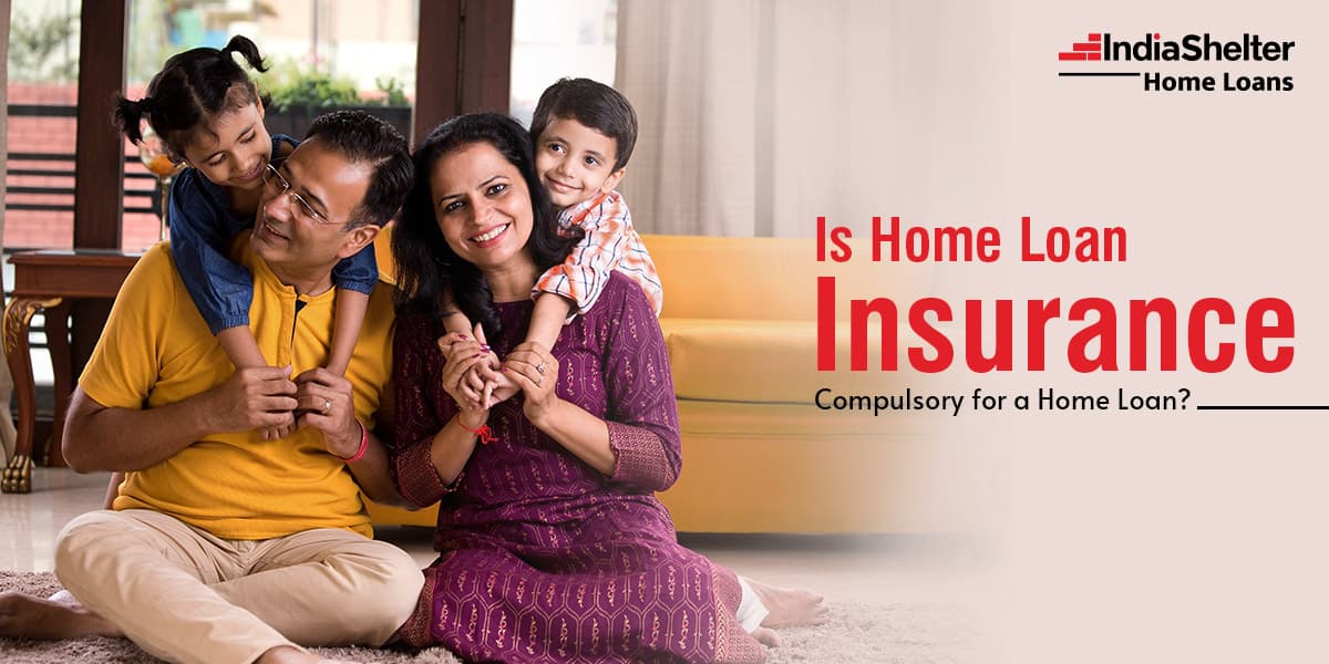 Home Loan Insurance | India Shelter