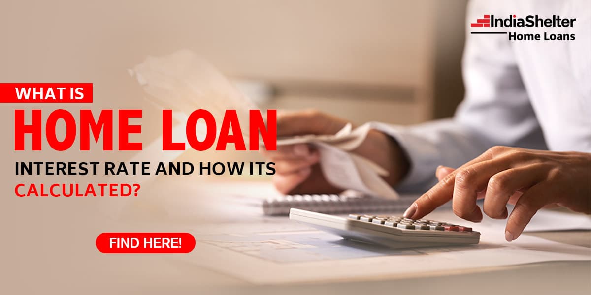 Home Loan Interest Rate | India Shelter