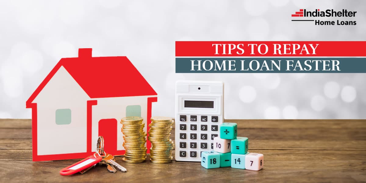 Repay Home Loan Faster | India Shelter