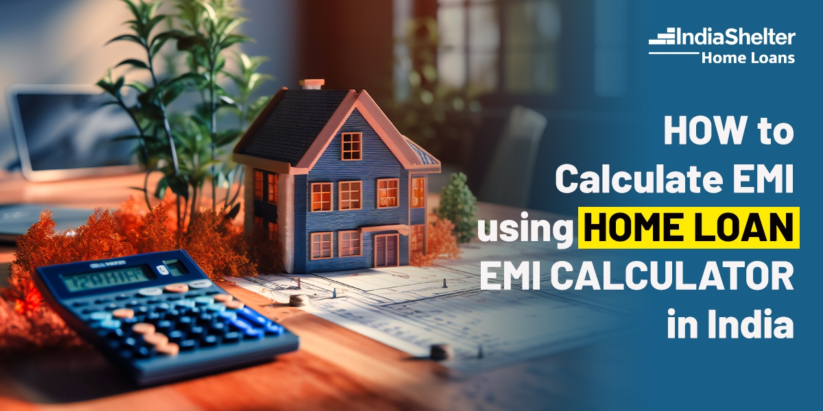 Home Loan EMI Calculator | India Shelter