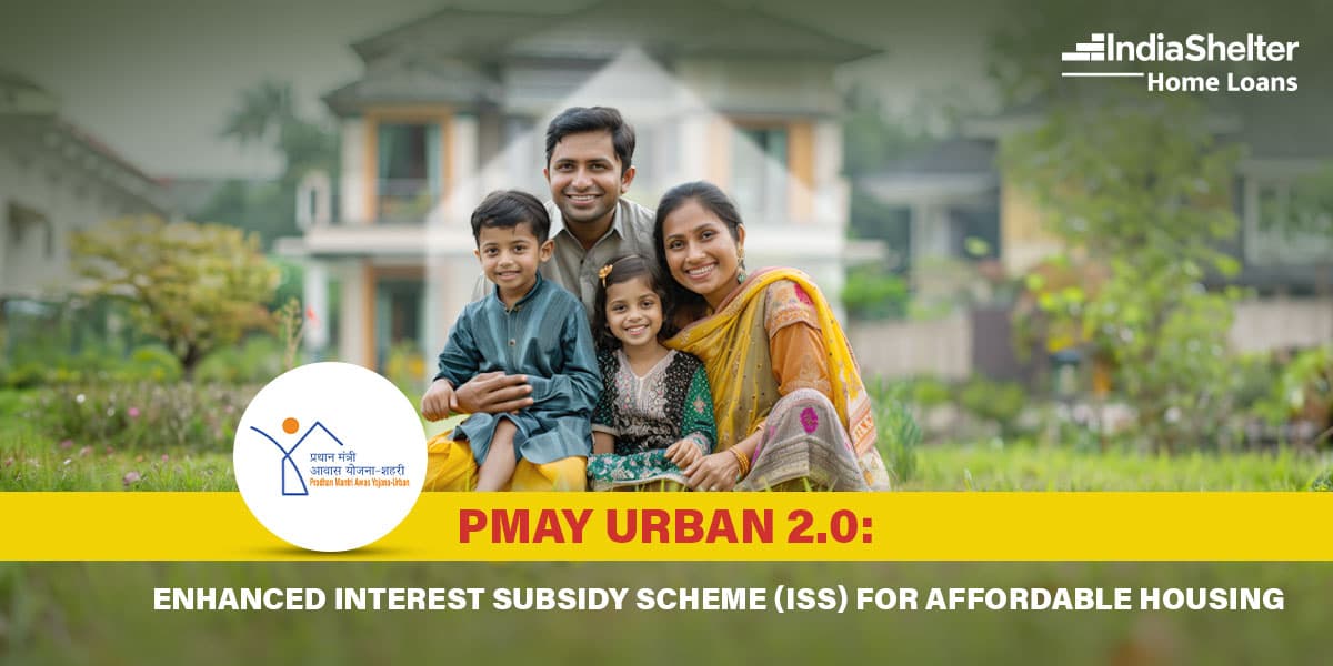PMAY - Interest Subsidy Scheme | India Shelter