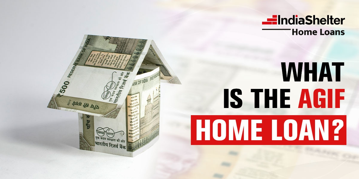 What is the AGIF Home Loan?